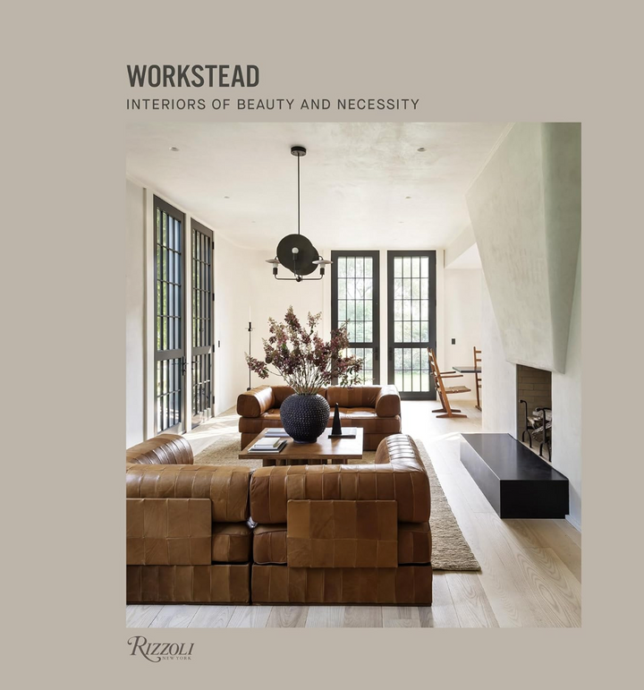 Workstead - Interiors of Beauty and Necessity