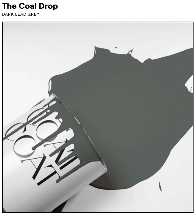 The Coal Drop - Dark Lead Grey - Coat Paint